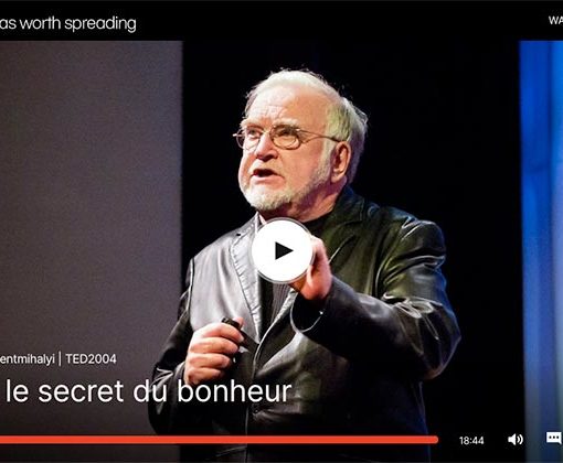Mihaly Csikszentmihalyi explique “l’état de flow”